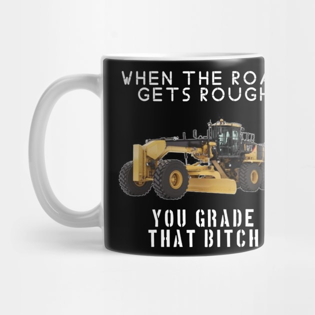 rough road grade that shit by goondickdesign